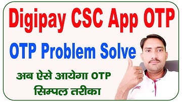 Digipay OTP Problem Solve || csc app registration otp not received ||