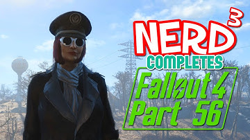Nerd³ Completes... Fallout 4 - 56 - A Taste for Genocide