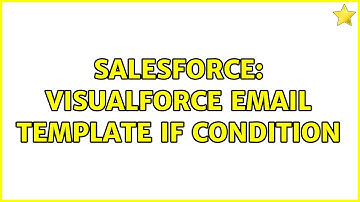 Salesforce: Visualforce Email template If condition