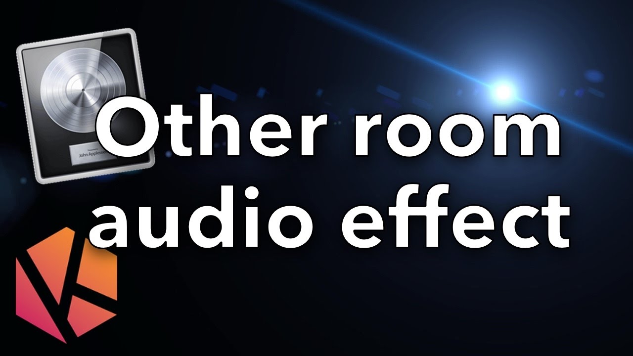 The "other room" audio effect in Logic Pro X Tutorial - YouTube