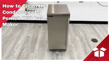 How to Clean the Condenser of a Perlick H50 Ice Maker