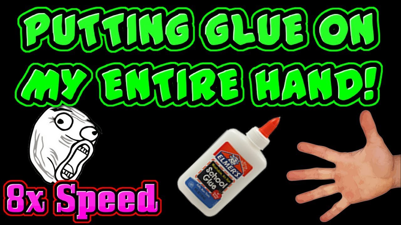 games people play PUTTING GLUE ON MY ENTIRE HAND! - 8x Speed