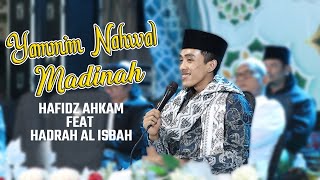 Di Bikin Geleng-Geleng 'New' Yammim Nahwal Madinah - Hadroh Al Isbah Feat Hafidz Ahkam