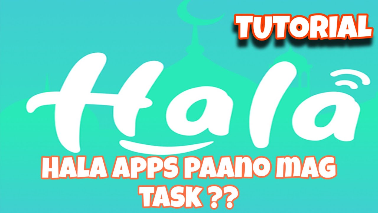 PAANO MAG TASK SA HALA APPS |TUTORIAL