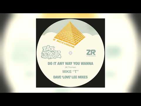 Mike T - Do It Any Way You Wanna (Dave 'Love' Lee Jazz Funk Revival Edit)