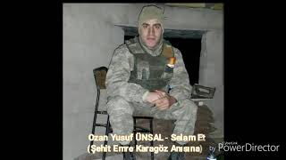 ŞEHİT EMRE KARAGÖZ ANISINA (SELAM ET) - Ozan Yusuf