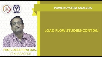 Lecture 35: Load flow studies(Contd.)