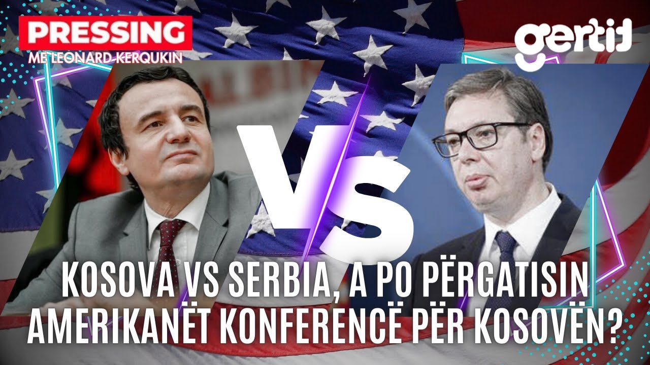 A po përgatisin amerikanët konferencë për Kosovën? | PRESSING | T7