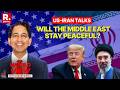 US-Iran Peace Talks In Switzerland: Saurabh Shukla Analyses Will the Middle East Stay Peaceful?