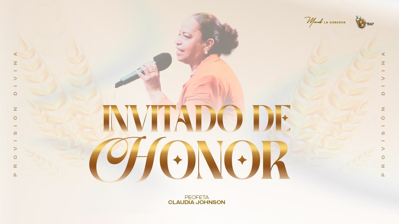 El invitado de honor / Profeta Claudia Johnson