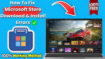 How To Fix Microsoft Store Download & Install Errors in 2025