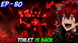 SKIBIDI TOILET IS BACK | (EP-79 & 80) REACTION😱😱😱 | CXT B INDIA GAMER
