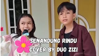 Download lagu SENANDUNG RINDU COVER BY DUO ZIZI #rizi #zira #duozizi #zizicouple