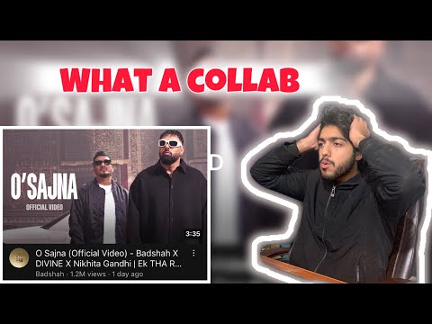 Pakistani Reaction on O Sajna (Official Video) - Badshah X DIVINE X Nikhita Gandhi | Ek THA RAJA