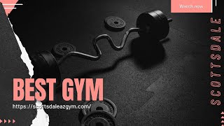 Best Gyms In Scottsdale