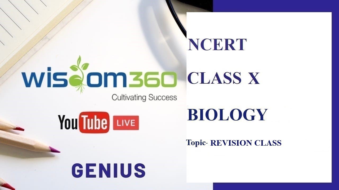 📱 NCERT-X, BIOLOGY (REVISION CLASS)