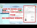 How to download the digitally signed certificates from dg shipping website full tutorial