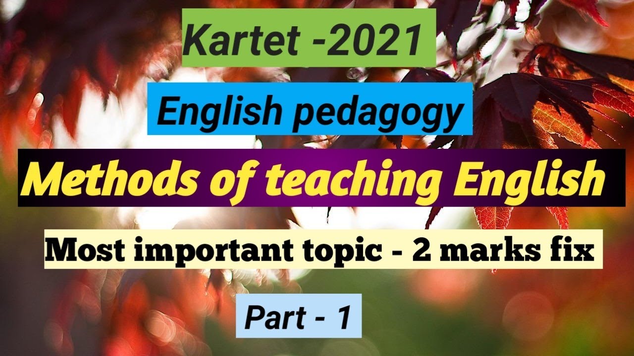 Tet/Ctet/Gpstr-Methods of teaching English - most important topic - 2 marks fix