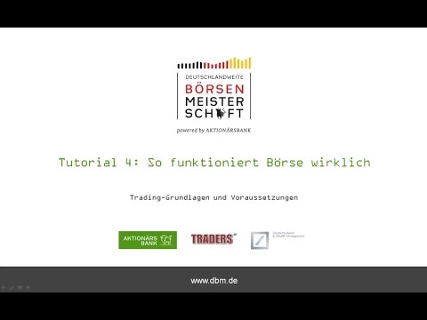 Tutorial 4: So funktioniert Börse wirklich