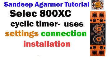 selec 800xc cyclic timer uses settings installation hindi