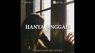 PUISI HANYA SINGGAH - TINTA KELAM