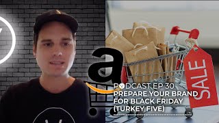 Last Minute Amazon Tips for Black Friday/Cyber Monday - Vendo Podcast Ep 30