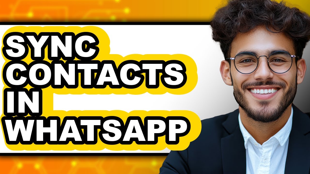 How To Sync Contacts In WhatsApp (Easy Method) - YouTube