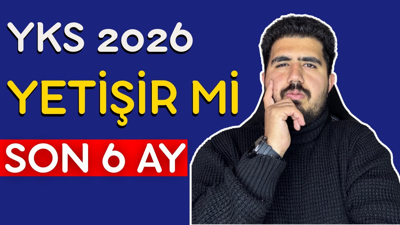 YKS 2026: Son 6 Ay Kala SIFIRDAN ZİRVEYE Çıkış Planı! 🚀 (Yetişir mi?)