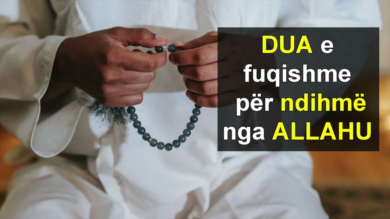 DUA e fuqishme per ndihme nga ALLAHU