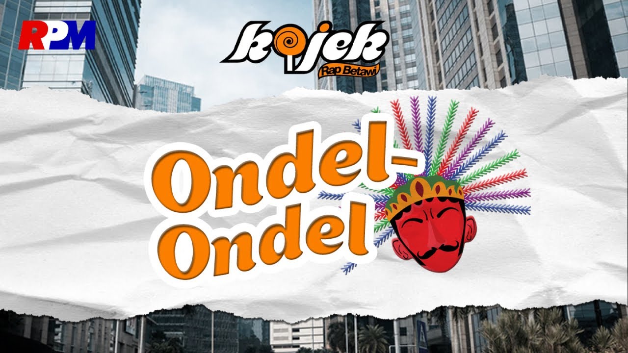 Kojek Ft. Lalita,Pengky - Ondel - Ondel (Official Music Video)