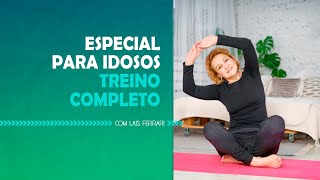 Especial para Idosos:  Treino completo!