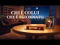 Film cristiano completo in italiano - "Chi è Colui che è ritornato" Il Signore Gesù è già ritornato