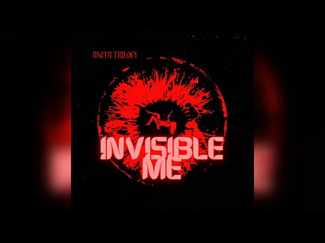 Invisible Me -Anita Trilogy