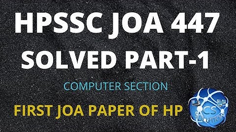 HPSSC JOA 447 SOLVED PART-1 COMPUTER SECTION | FIRST #JOA PAPER OF HP 2016 | || #HPSSC #HPSSCPAPER