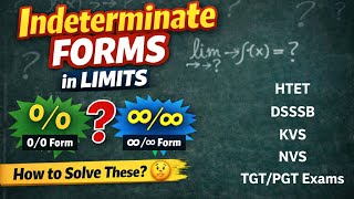 Indeterminate Forms 🔥 | 0/0 & ∞/∞ Explained Easy | Limits Maths