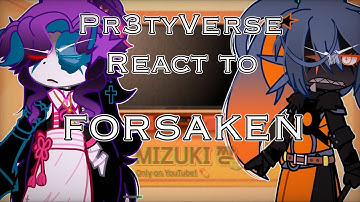 Pr3tyVerse React to Forsaken || [ FULL PART ] || READ DESCRIPTION || 2X SPEED || OG idea