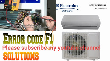 Electrolux dc inverter ac error code faults F1 solutions