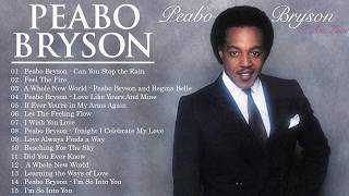 Peabo Bryson Greatest Hits Collection - Peabo Bryson Mix 2026 - Peabo Bryson Medley