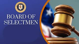 Board of Selectmen 6/29/2026