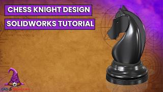 Chess Piece - Knight | SOLIDWORKS Design Tutorial