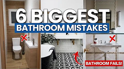 6 Bathroom Design Mistakes That Will COST YOU Later