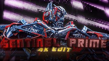 [ Transformers 4K Edit ] - Sentinel Prime -「4K EDIT」- 🎵FIFTY🎵