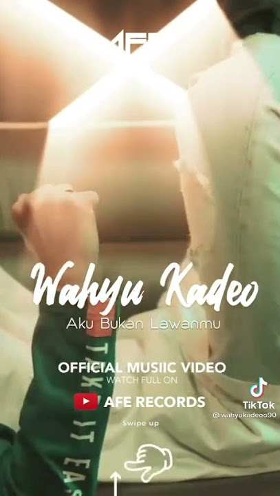  music video Aku Bukan Lawanmu Wahyu Kadeo