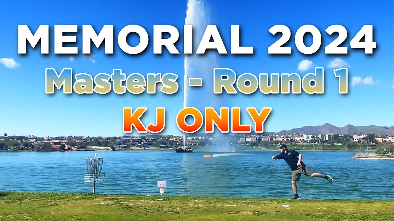 Memorial 2024 - Round 1 - Fountain Hills - KJ ONLY