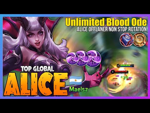 Alice Offlaner Unlimited Blood Ode - Alice Best Build 2021 [ Top Global Alice ] Maelsz - MLBB @MobaHolic