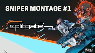Splitgate Sniper Montage #1
