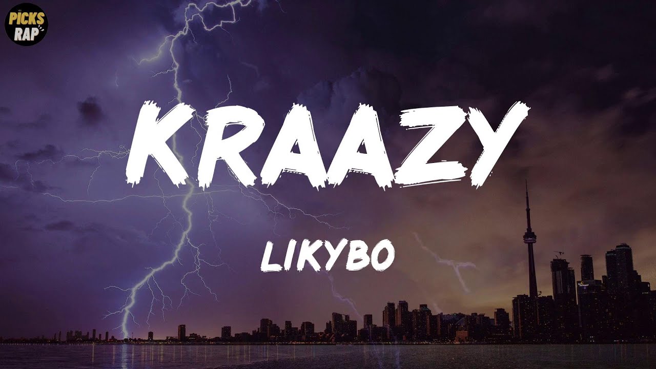 Likybo - Kraazy (Lyrics)