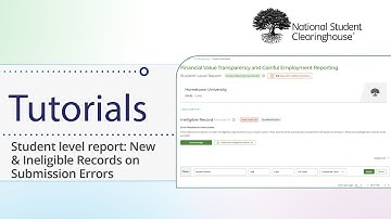 FVT/GE Reporting: Student Level: New & Ineligible Records on Submission Errors