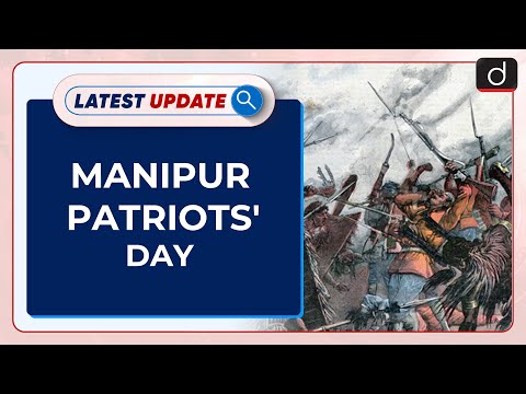 Manipur Patriots' day: Latest update | Drishti IAS English – Watch On YouTube