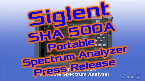 Siglent SHA800A - Portable Spectrum Analyzer - Press Release